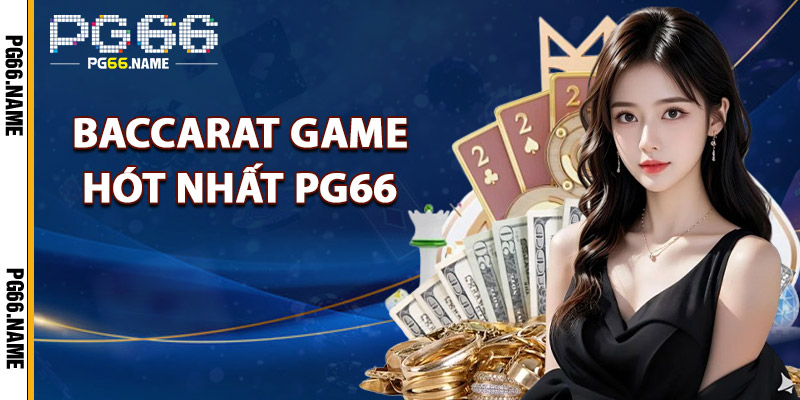 game hót baccarat